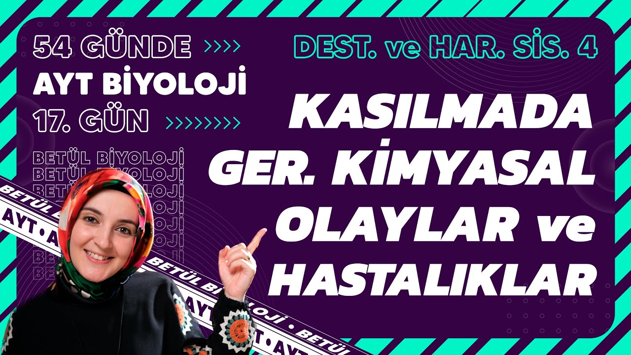 17) Kasılmada Gerçekleşen Kimyasal Olaylar ve Hastalıklar | Destek ve Hareket Sistemi | AYT 17. Gün