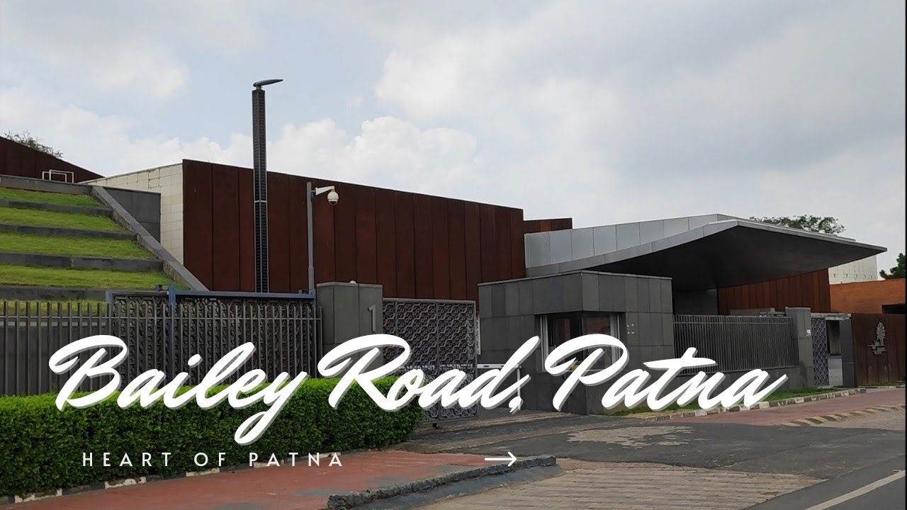 Bailey Road Patna|Heart of Patna#Safar_with_AK