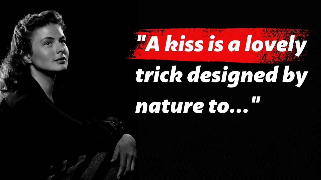 Ingrid Bergman Best Quotes That Will Change Your Life For The Better || Swedish Actress