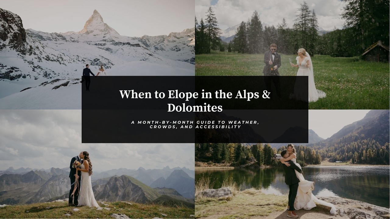 Don’t Pick Your Elopement Date Until You Watch This (Alps & Dolomites Guide to the Seasons)