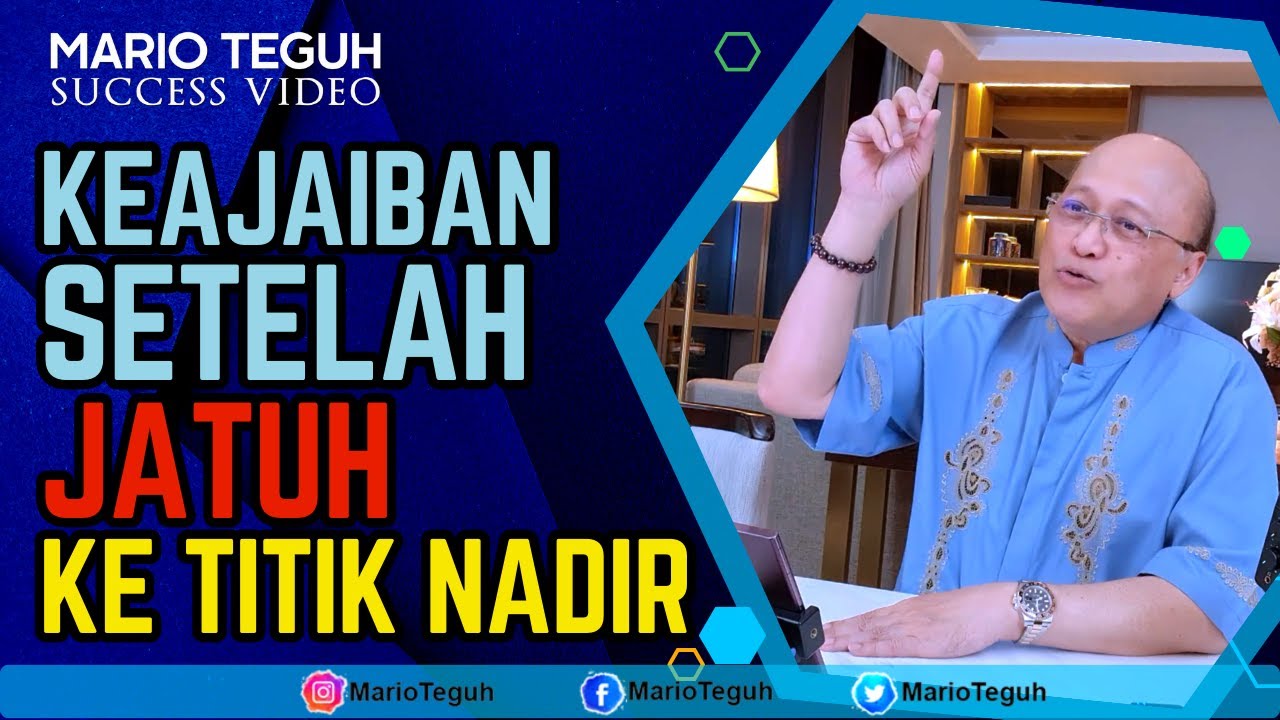 KEAJAIBAN SETELAH JATUH KE TITIK NADIR - MARIO TEGUH SUCCESS VIDEO #nadir #jatuh #keajaiban #video