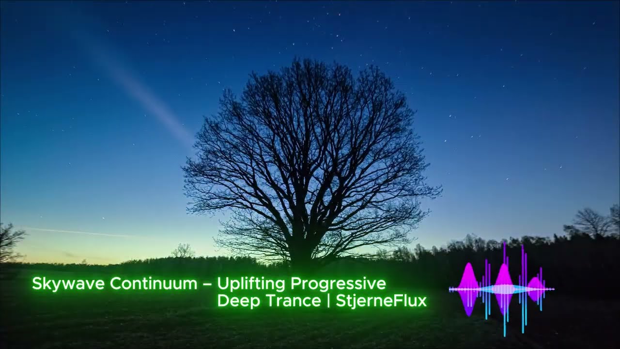 Skywave Continuum – Uplifting Progressive Deep Trance | StjerneFlux