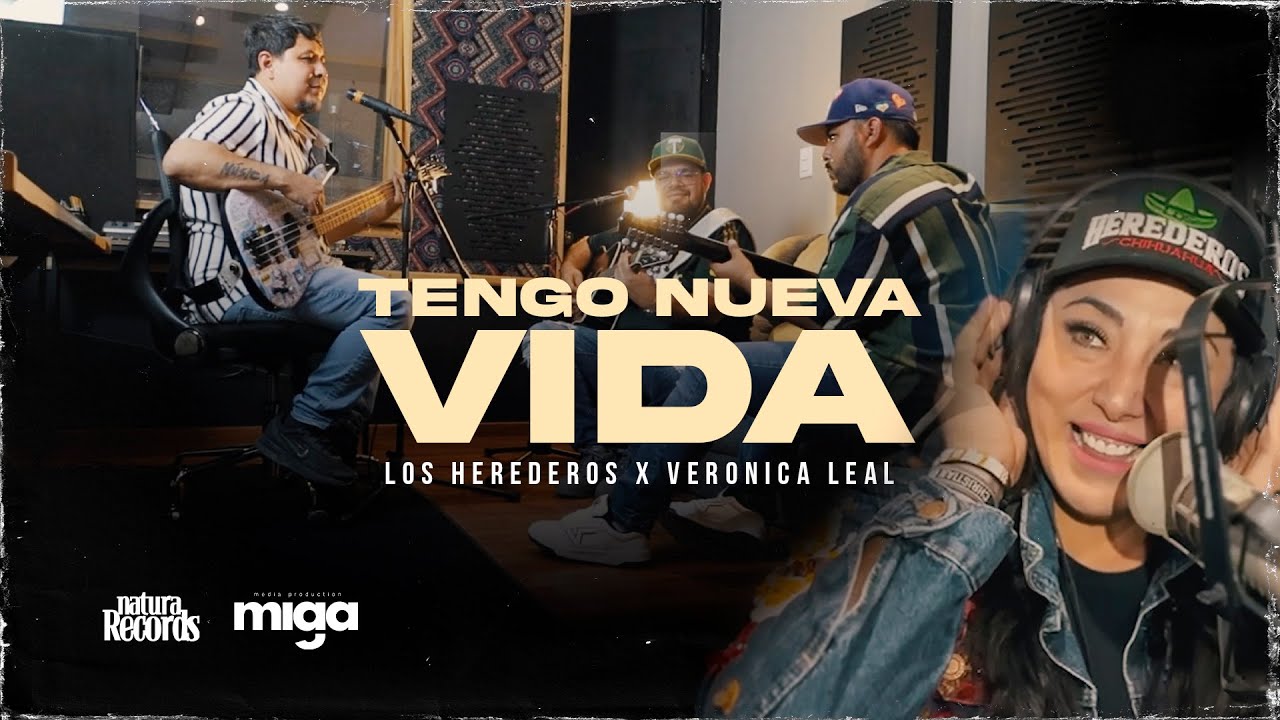 Los Herederos X Veronica Leal | Tengo Nueva Vida  🙏🏼
