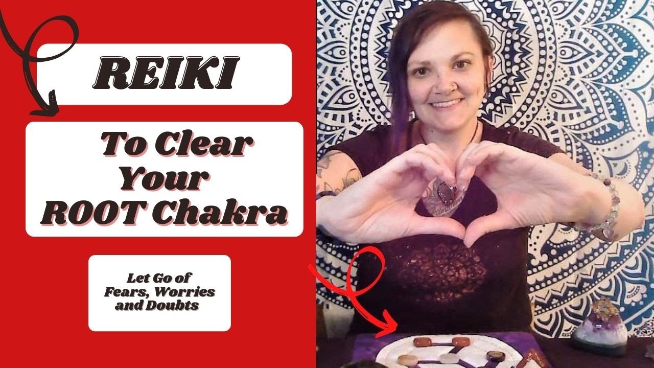Reiki for Clearing your Root Chakra #reiki #rootchakra Clear out Fears, Worries & Doubts. Feel Safe