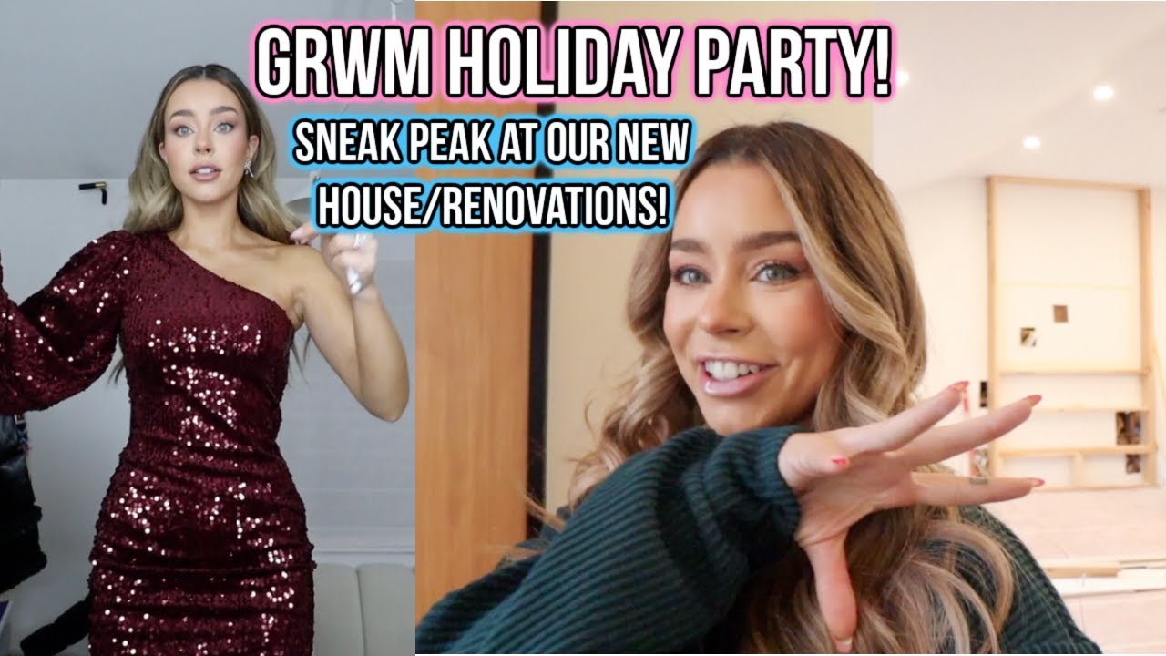 Праздничная вечеринка GRWM + краткий обзор нашего нового дома/ремонта!