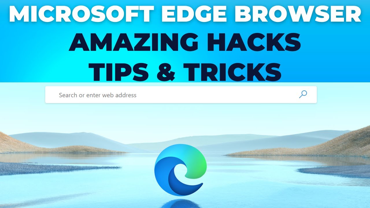 Microsoft Edge Browser Hacks and Tricks | Microsoft Edge Features You Must Know