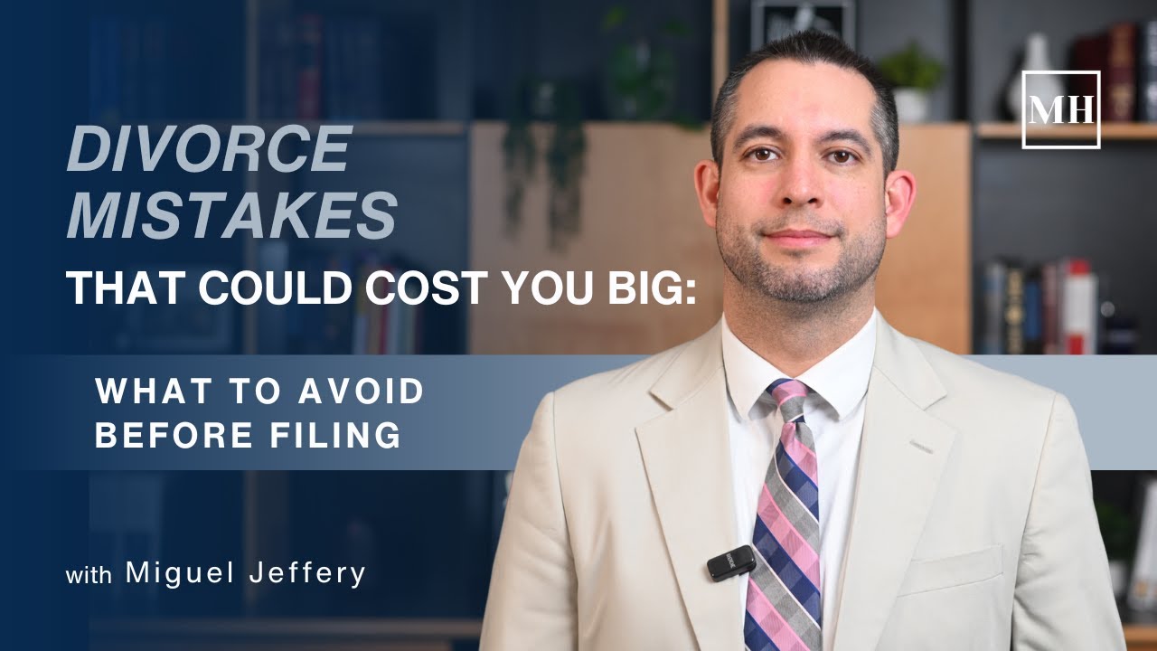 Divorce Mistakes That Could Cost You BIG: What to Avoid Before Filing