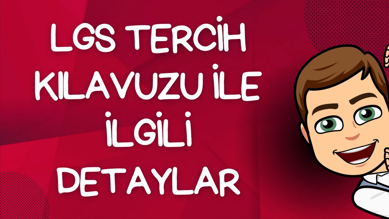 TERCİH KILAVUZU VE DİKKAT ETMENİZ GEREKENLER