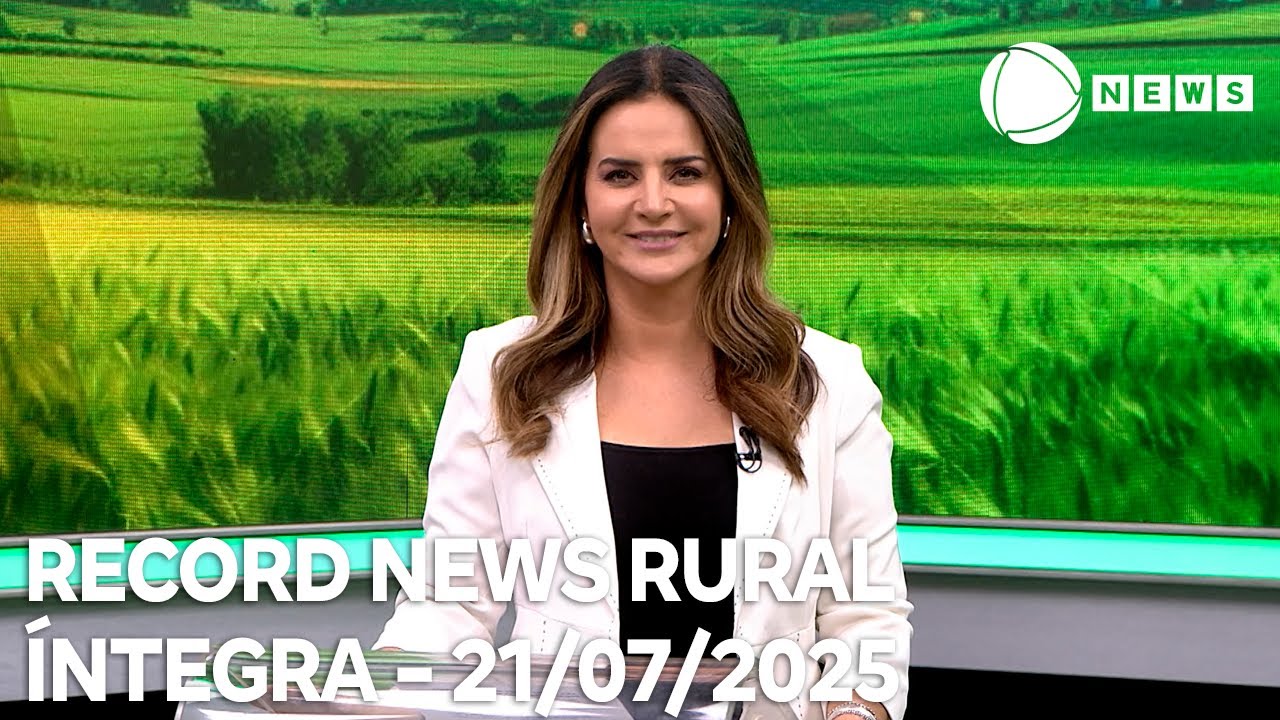 Record News Rural - 21/07/2025