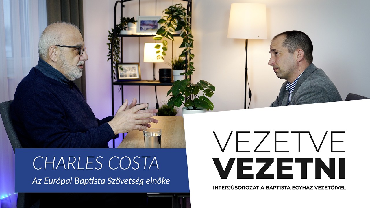 Charles Costa // Vezetve Vezetni – Interjúsorozat a Baptista Egyház vezetőivel