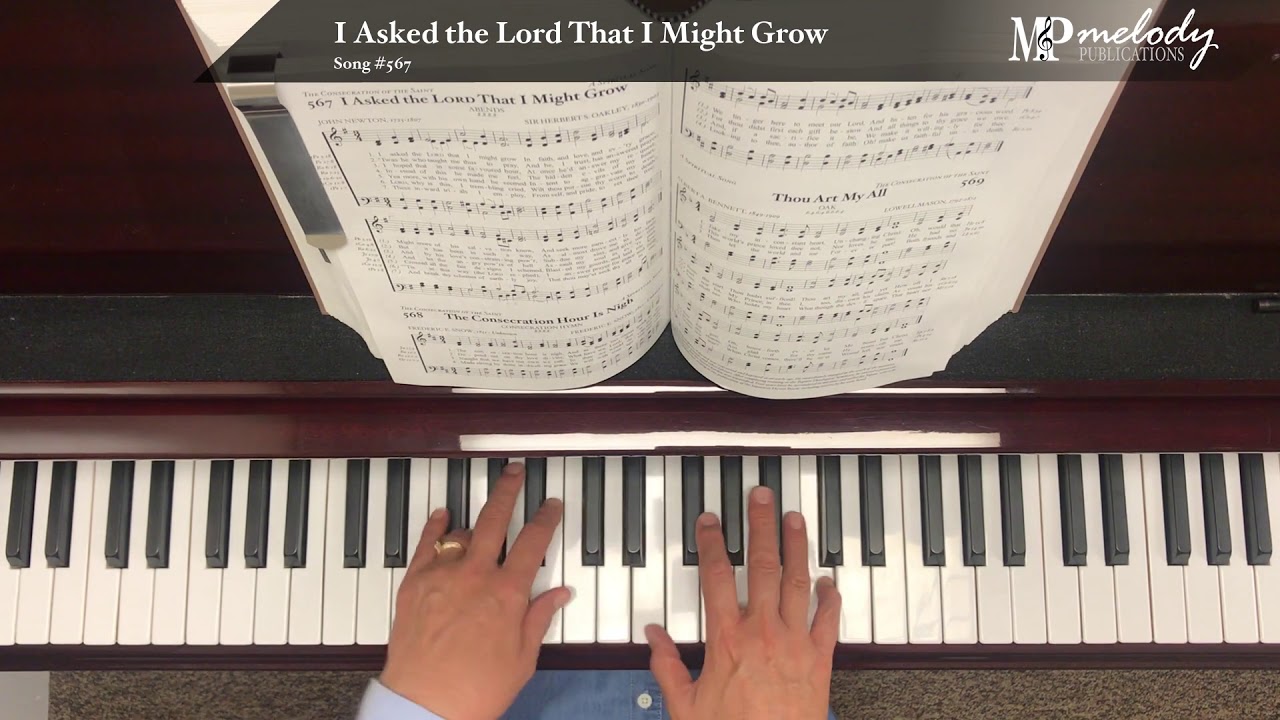 Song Sample: 'I Asked the Lord That I Might Grow' - Song #567