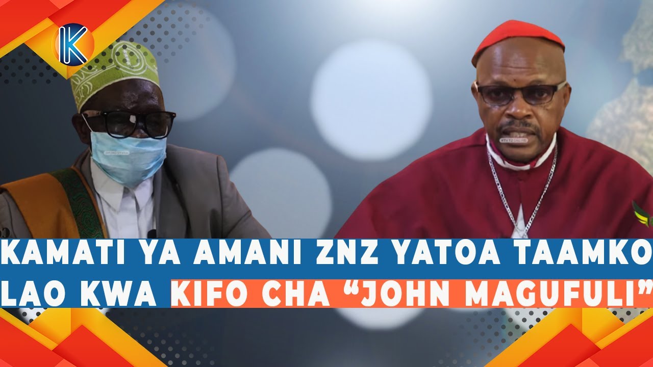 KAMATI YA AMANI ZANZIBAR YATOA TAAMKO LAO KWA KIFO CHA “JOHN MAGUFULI”