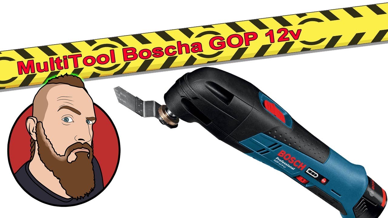 Najlepszy Multitool - Bosch GOP 12V
