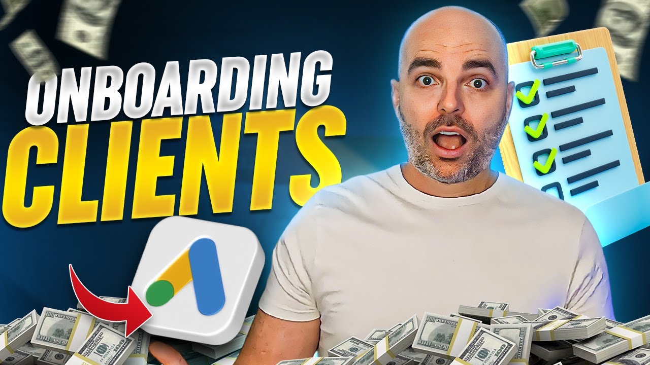Onboarding New Google Ads Clients