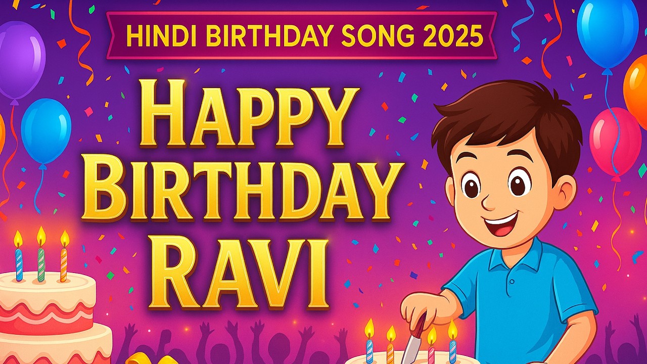 Happy Birthday Ravi 🎂 | Hindi Birthday Song 2025 | Special Birthday Wishes