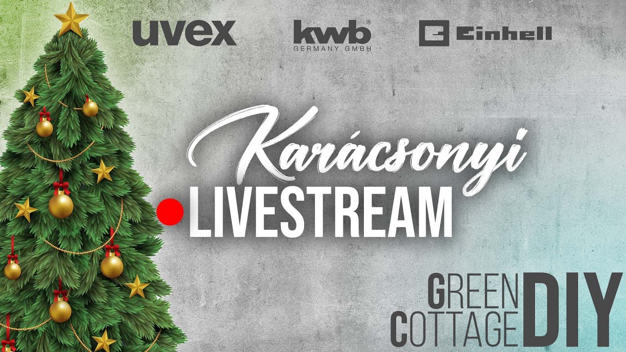 Kar&aacute;csonyi LiveStream 2025 | Green Cottage DIY