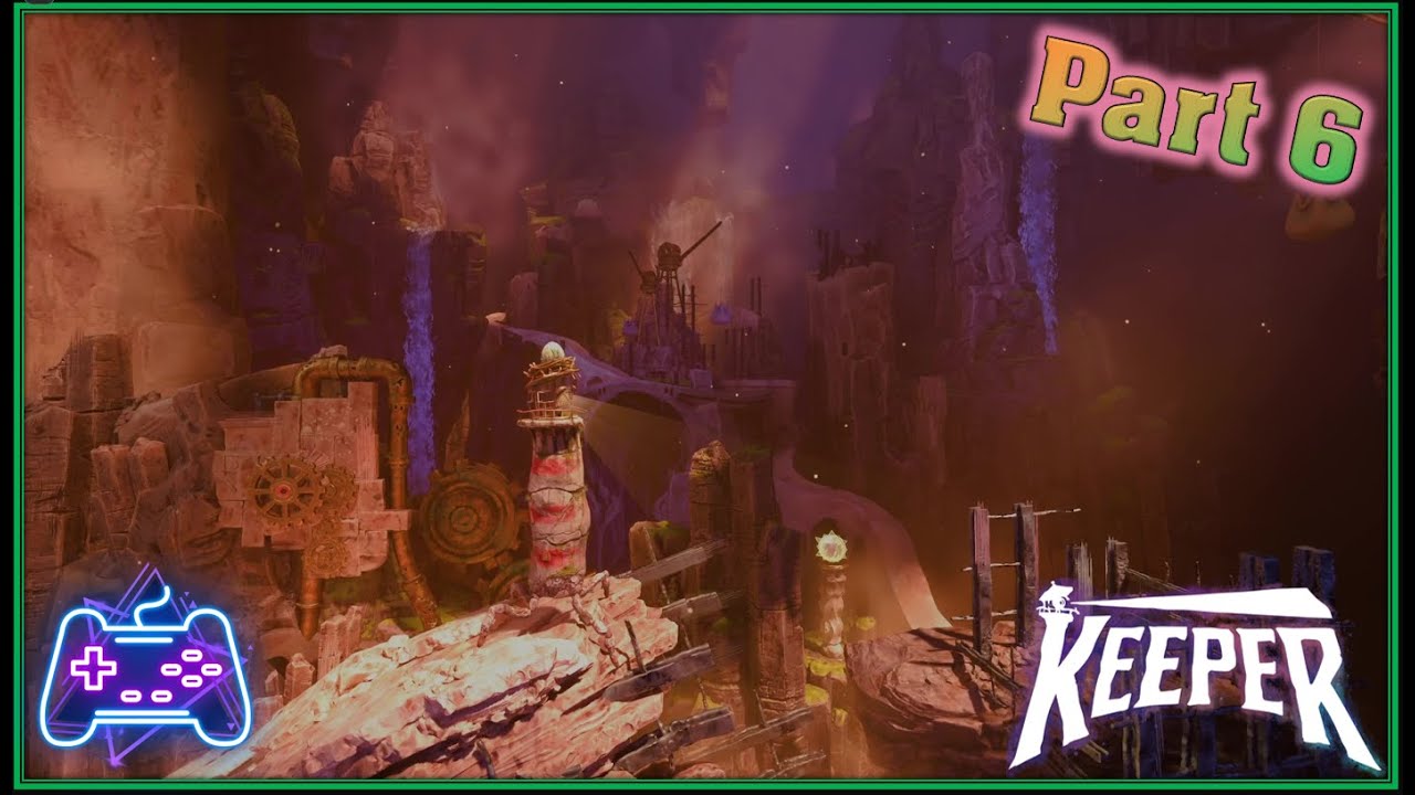 Keeper (Xbox Series X) (Xclusive Playthrough - Part 6) The Caverns of Time