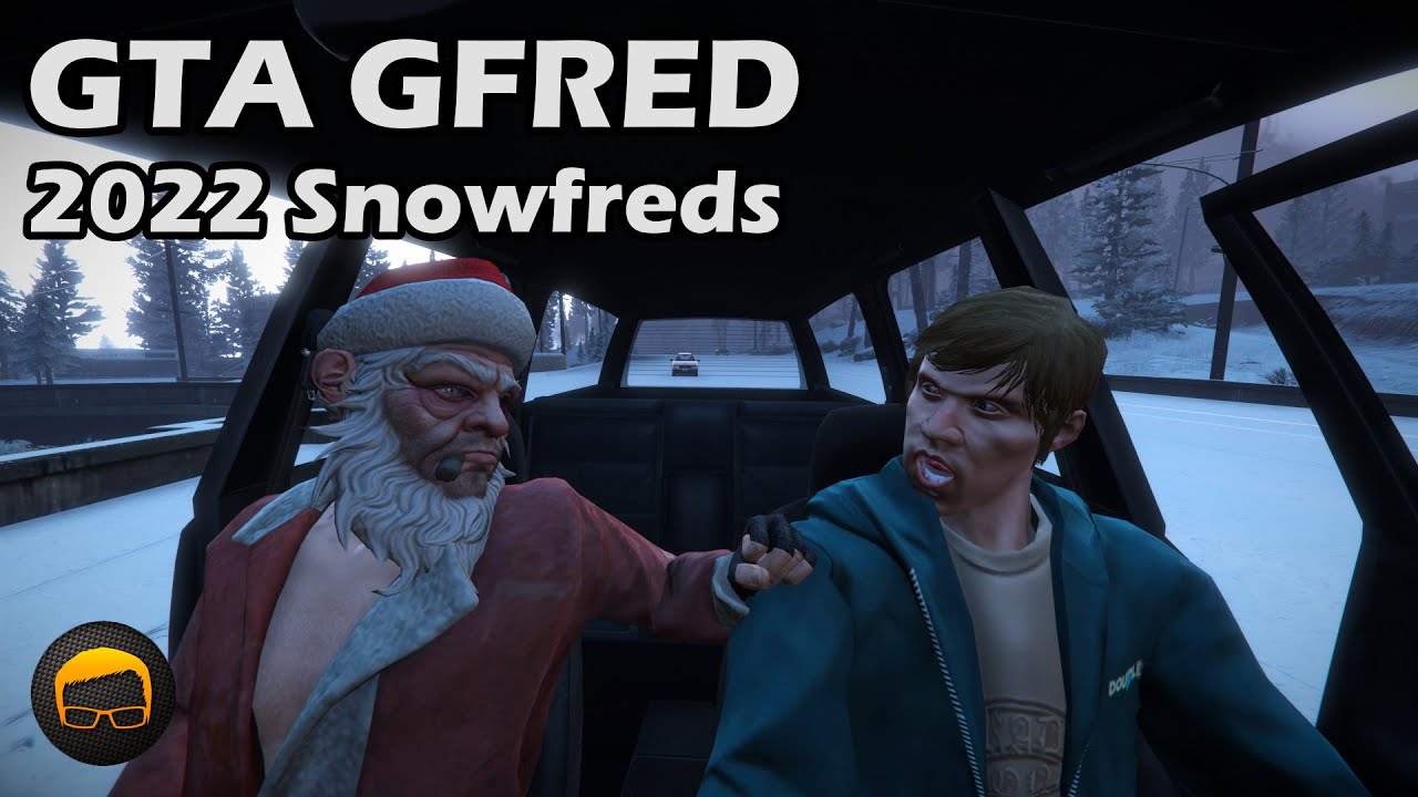 A Complete Snowfred Experience! - GTA 5 Gfred №169