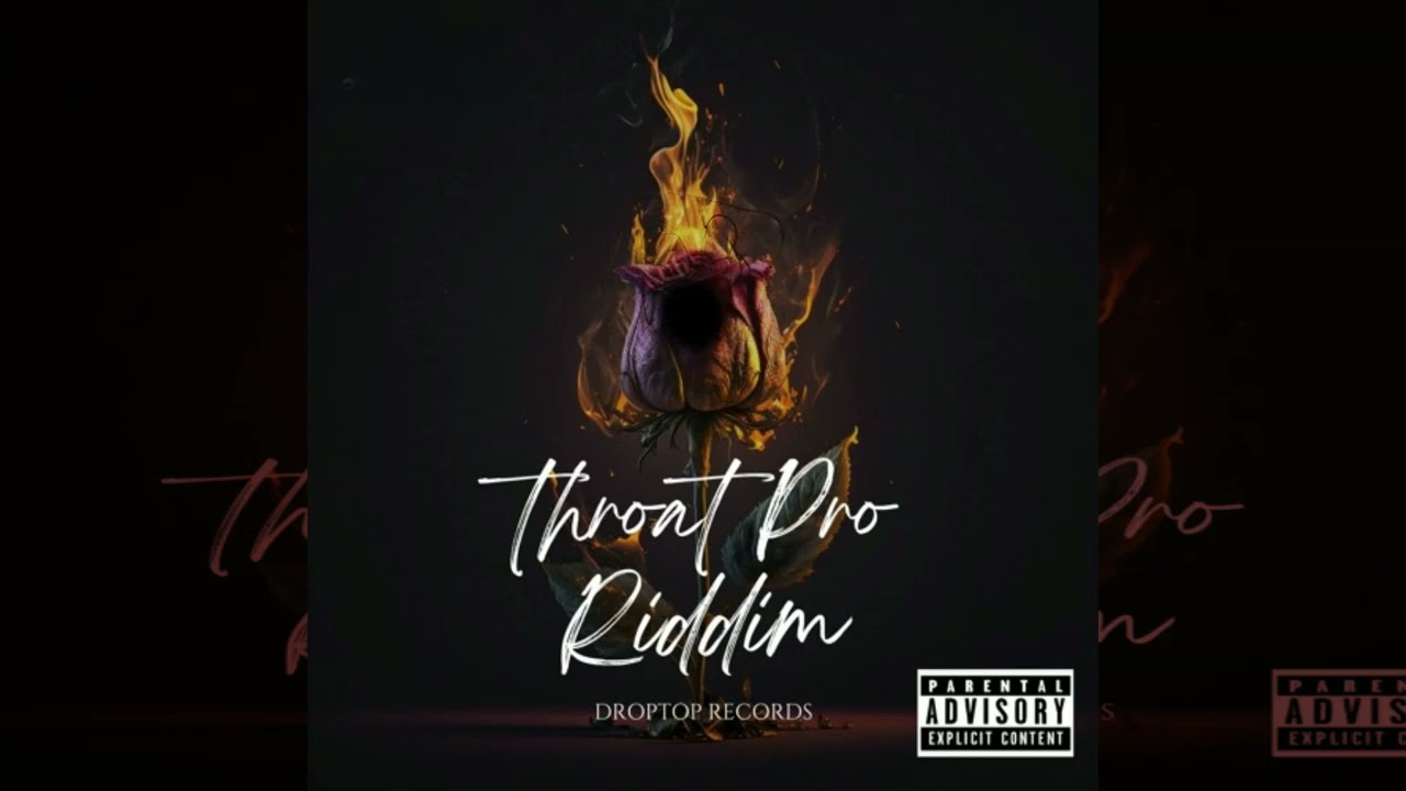 Throat Pro Riddim Instrumental (Droptop Records)