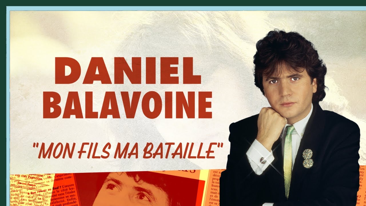 Daniel Balavoine : Mon fils, ma bataille - Culture Prime