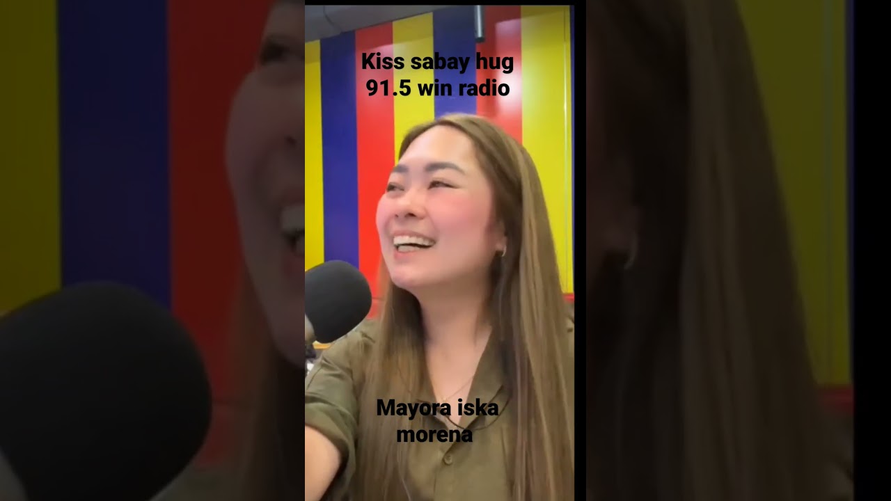 Thank you sa pa kiss sabay hug by: Mayora iska morena #winradiomanila