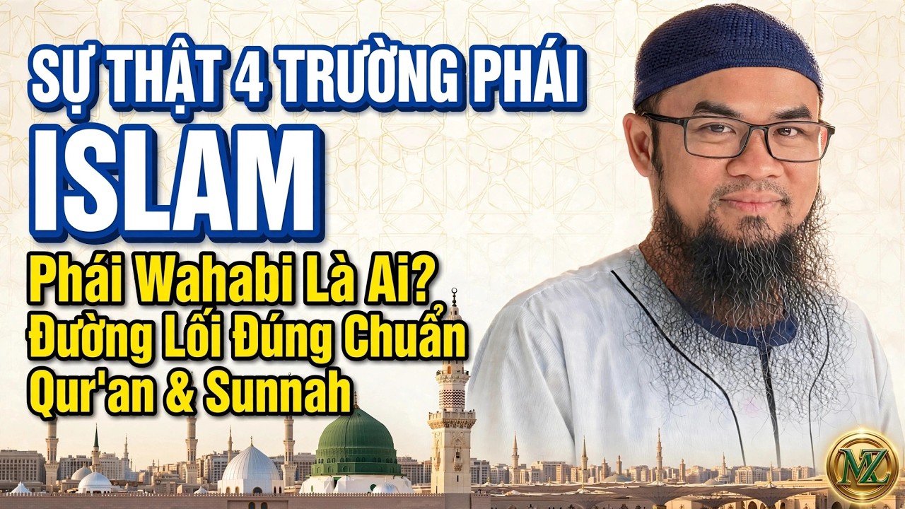 Mách Zên theo tư tưởng trường phái nào, là Wahhabi đúng không? ll Tuôn Mách Zên