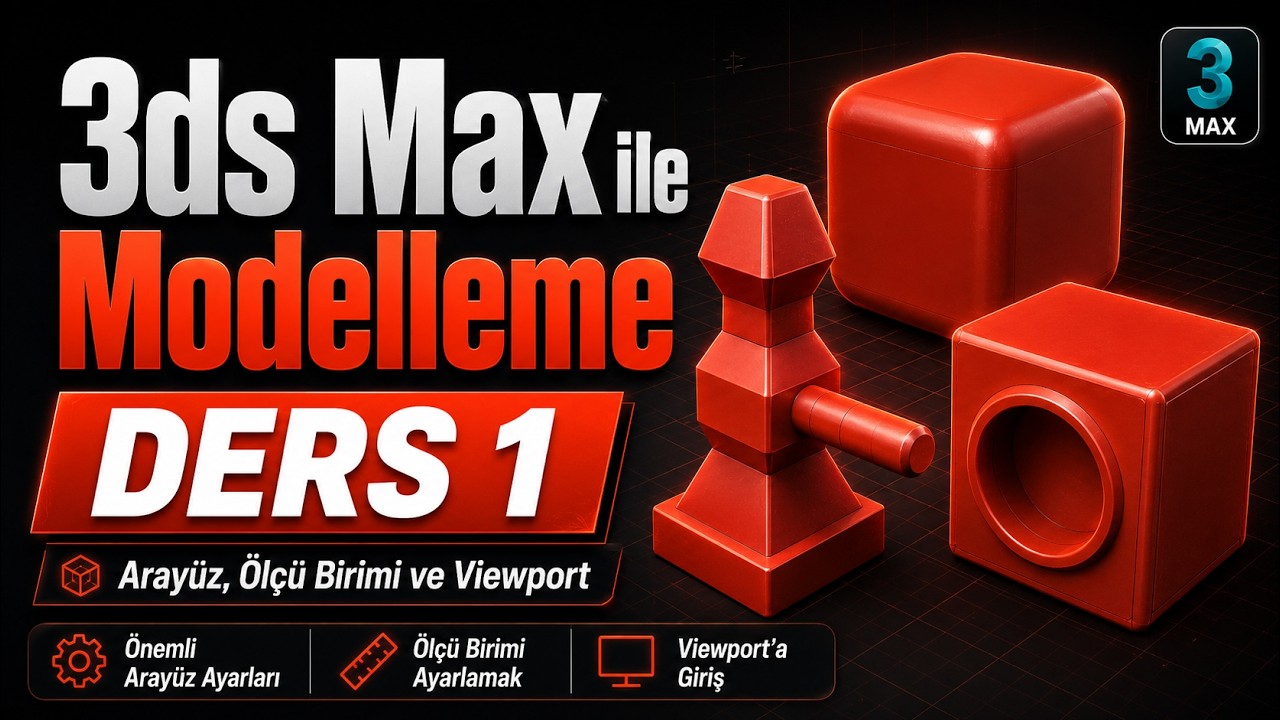 3ds Max Eğitim Seti -  Ders - (1)