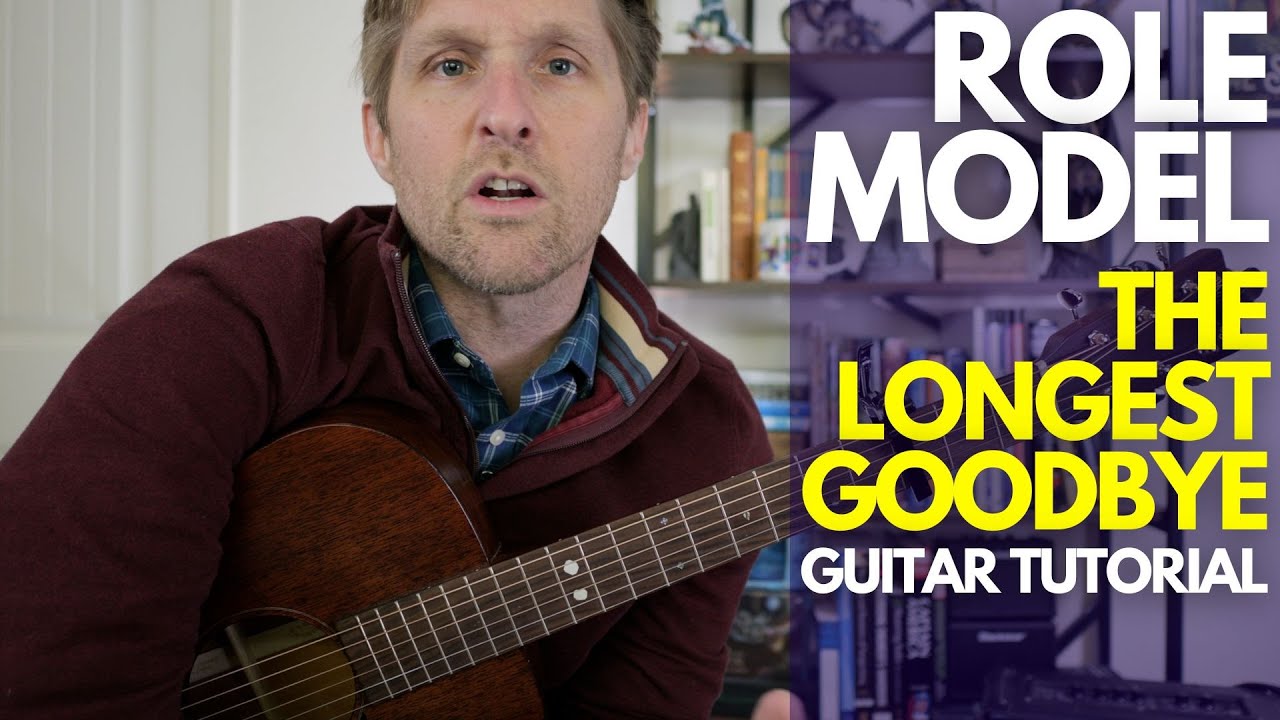 The Longest Goodbye by Role Model Guitar Tutorial - Guitar Lessons with Stuart!