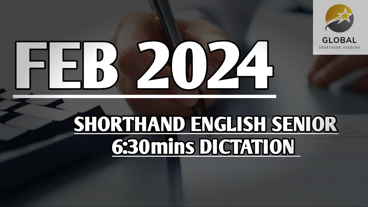 FEB 2024 SHORTHAND ENGLISH SENIOR SPEED 6:30mins DICTATION 🔊✍🏼🏆✨