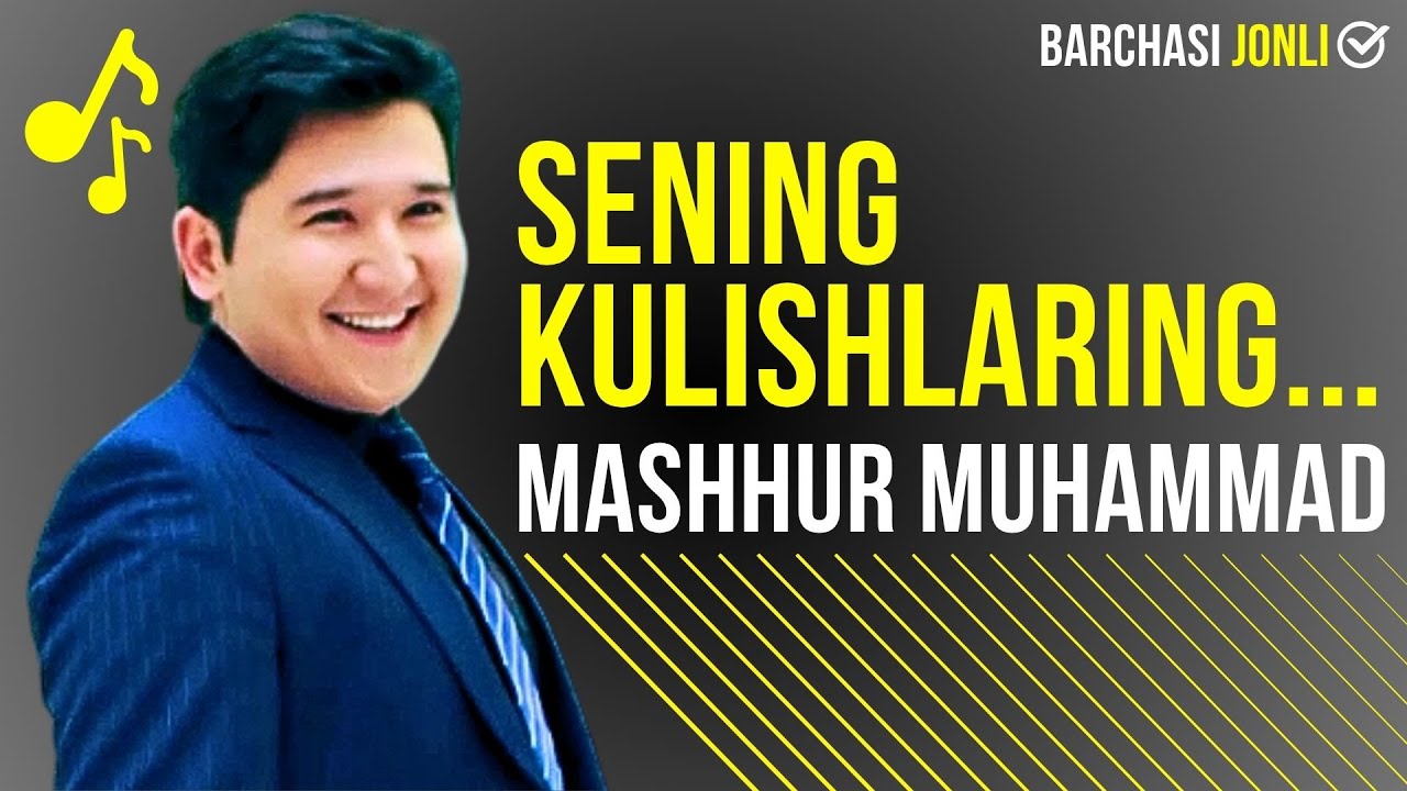 Mashhur Muhammad - Sening Kulishlaring (jonli ijro) | Машҳур Муҳаммад - Сенинг Кулишларинг