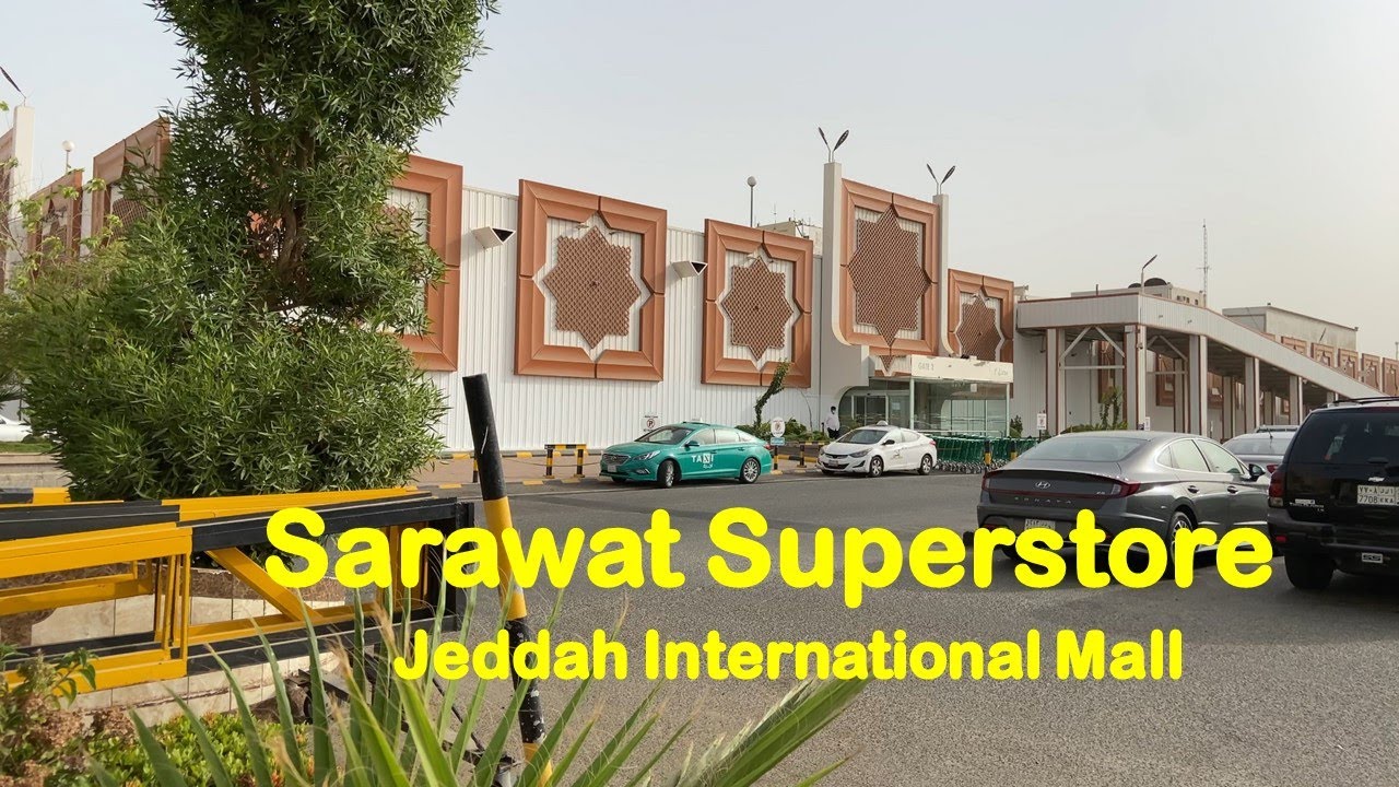 Sarawat Superstore (Jeddah International Mall) 4K Video