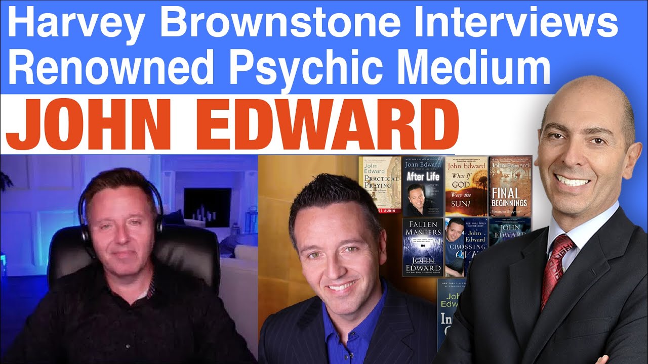 John Edward, Renowned Psychic Medium & Author: the Definitive Interview 