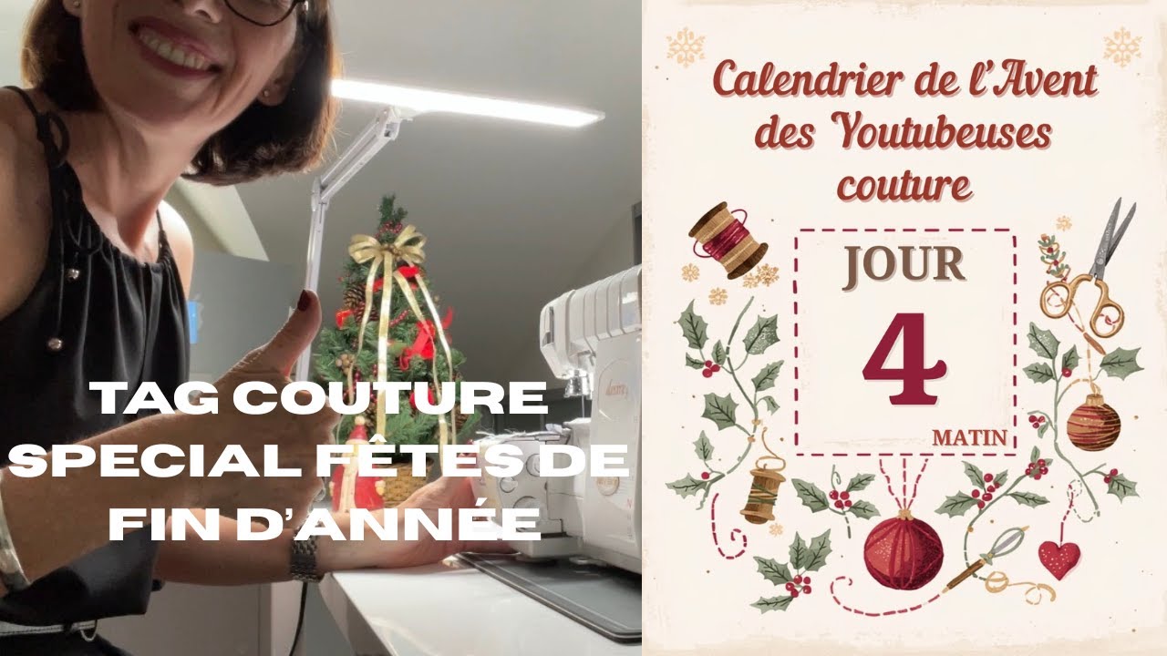 JOUR 4 - CALENDRIER DE L'AVENT DES YOUTUBEUSES COUTURE 2025 - TAG COUTURE SPÉCIAL FÊTES ✨✨✨