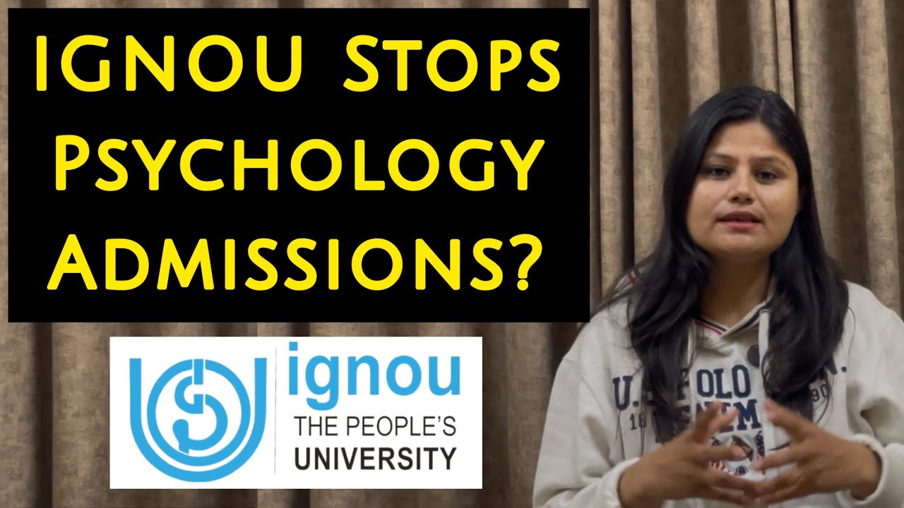 IGNOU Stops Psychology Admissions & Classes? Full Details Here!