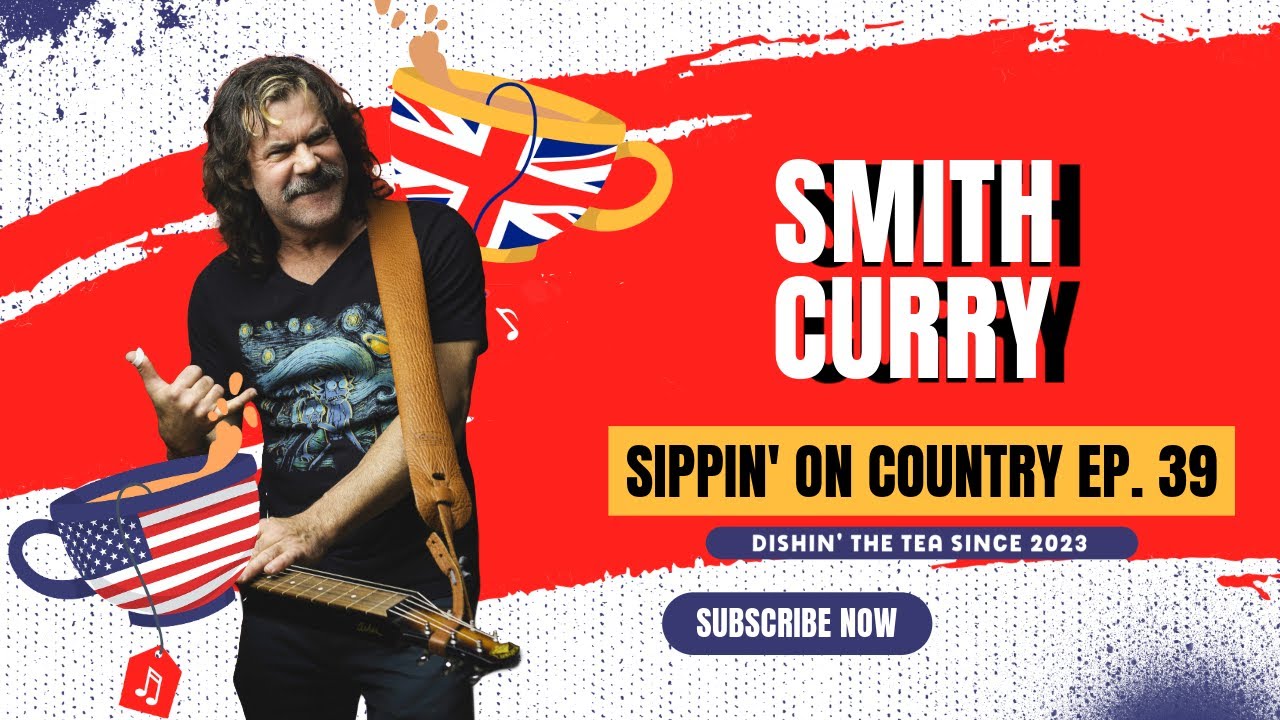Smith Curry Spills on 30 Years in Nashville & Touring Life | Sippin' On Country Ep. #39