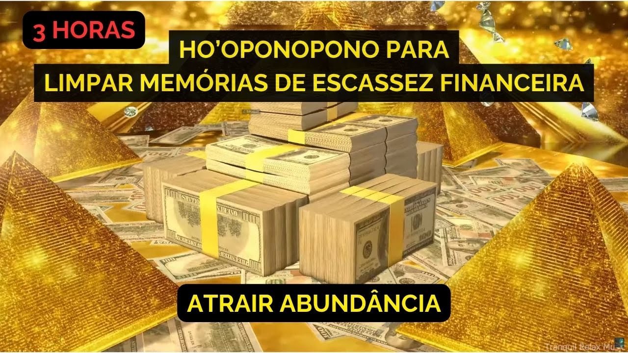 🫐 Ho'oponopono para ATRAIR ABUNDÂNCIA FINANCEIRA (limpar as memórias de falta, pobreza) 3 horas