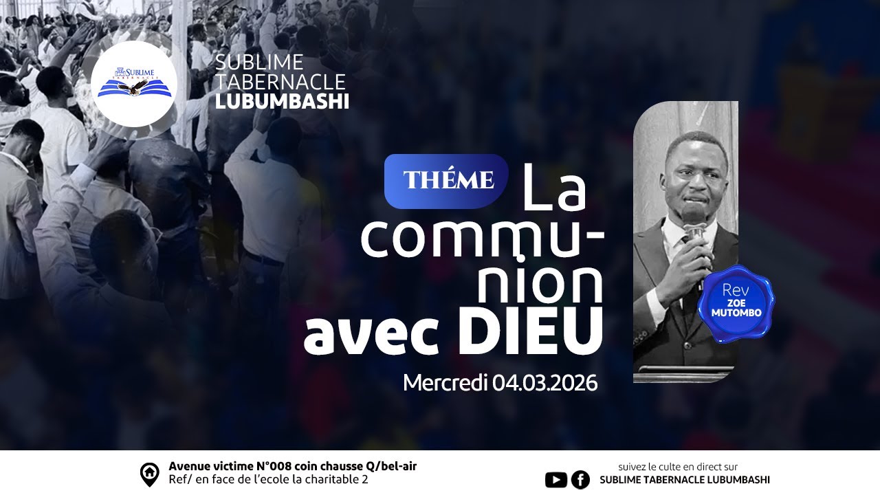 LA COMMUNION AVEC DIEU|REV. ZOE MUTOMBO |MERCREDI LE 04.03.2026