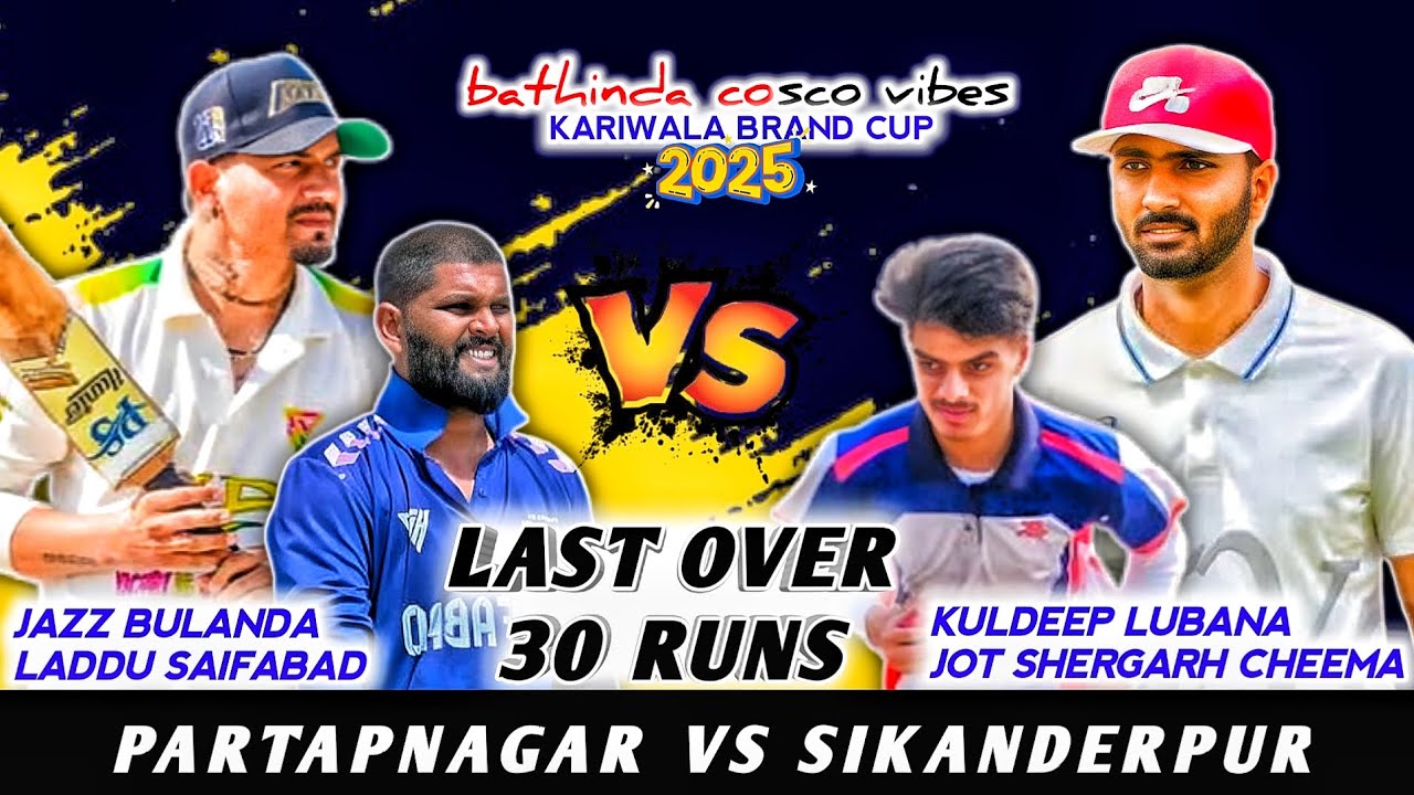 Partapnagar (Jazz Bulanda & Laddu Saifabad) VS Sikanderpur (Kuldeep Lubana & Jot Shergarh Cheema)