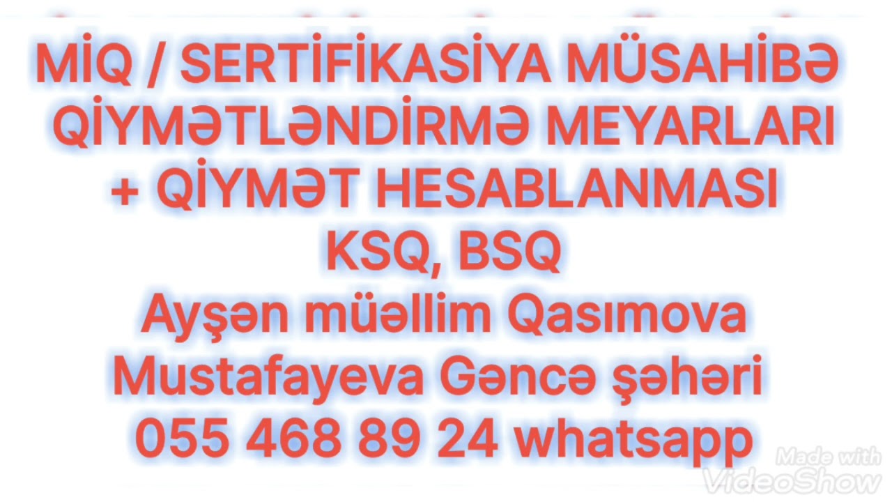 QİYMƏTLƏNDİRMƏ MEYARLARI + QİYMƏT HESABLANMASI KSQ, BSQ