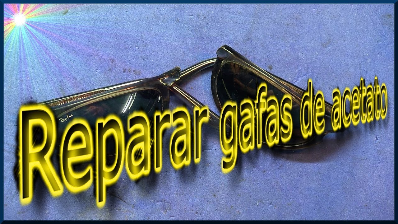 ✅ Reparar gafas de acetato | J_RPM
