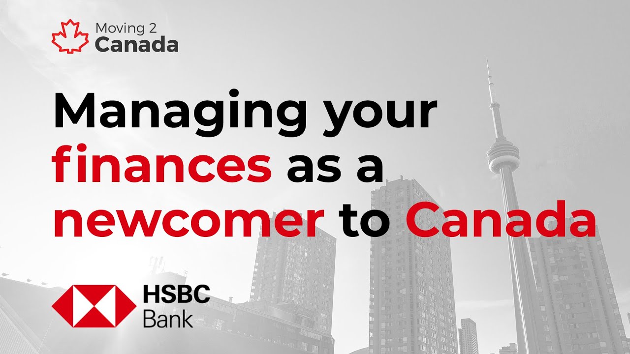 How to manage your finances as a newcomer to Canada