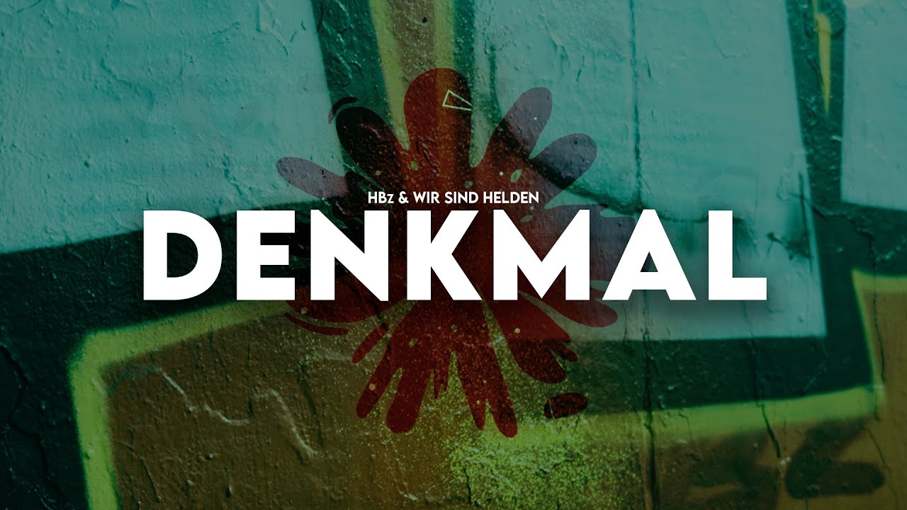 HBz, Wir sind Helden - DENKMAL (Official Video)