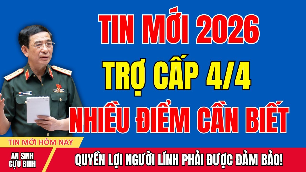 Năm 2026: Thương Binh Hạng 4/4 LƯU Ý – Nhiều Bác Có Nguy Cơ Bị Thiếu Trợ Cấp