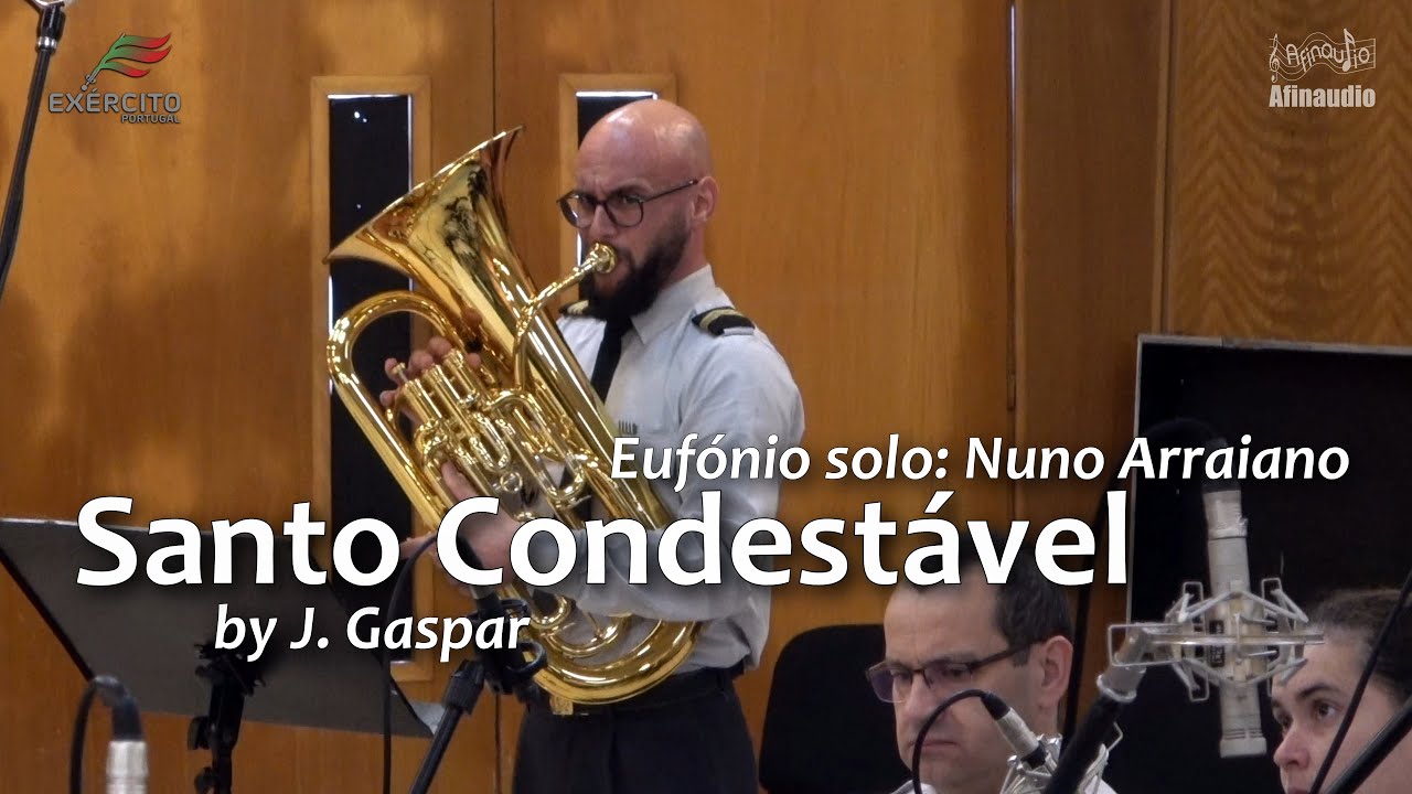 Santo Condestável, Concerto para Eufónio de João Gaspar pela Banda Sinfónica do Exército