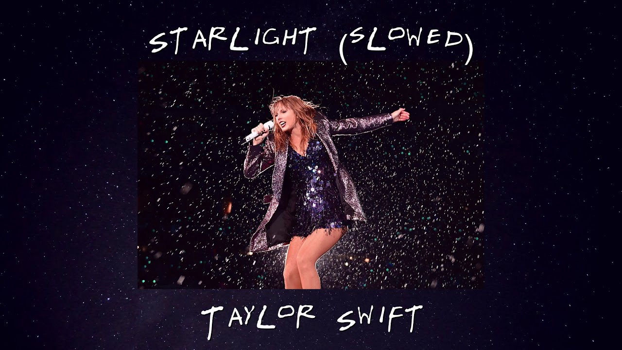(slowed) Starlight • Taylor Swift