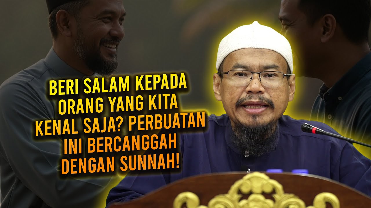 Beri Salam Kepada Orang Yang Kita Kenal Saja? Perbuatan Ini Bercanggah Dengan Sunnah!