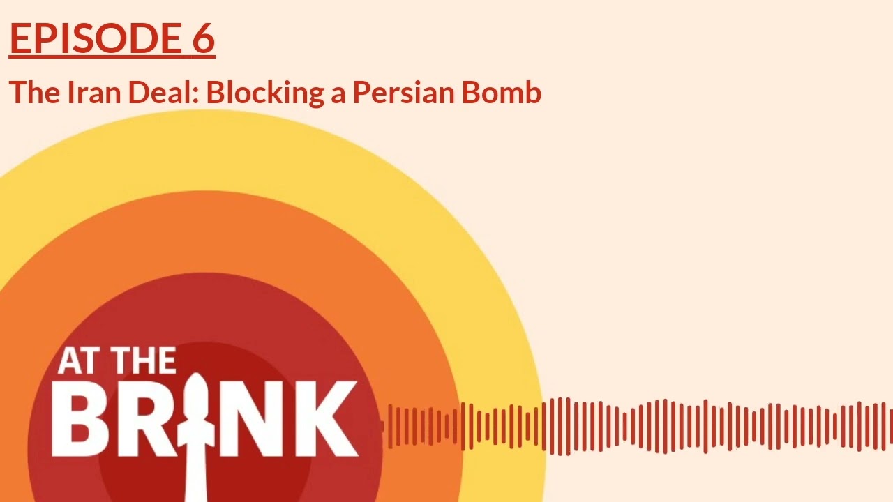 The Iran Deal: Blocking a Persian Bomb