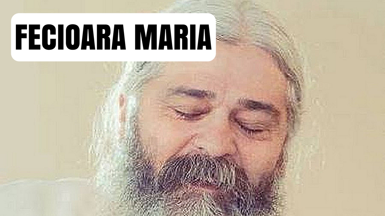 Fecioara Maria - Explicatia Fecioriei - Parintele Calistrat