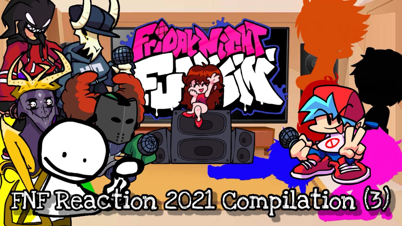 FNF Reaction 2021 Compilation(3)||ElenaYT.