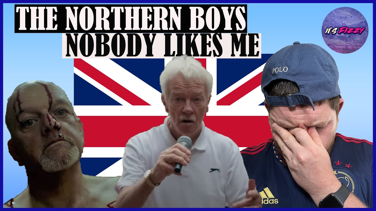The Northern Boys  - Nobody Likes Me **REACTION**